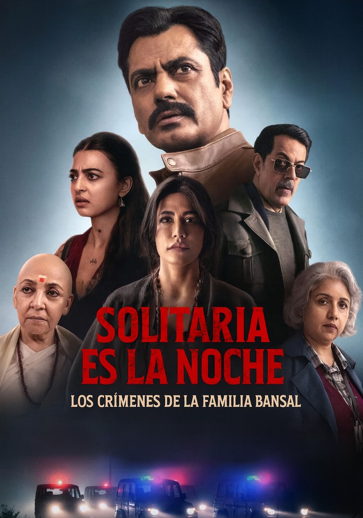 Solitaria es la noche: Los crímenes de la Familia Bansal (2025) [1080p] [Latino-Castellano-Ingles]